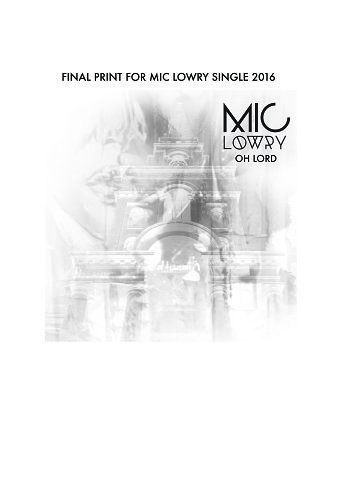 MIC LOWRY - SINGLE ARTWORK COVER - UNIVERSAL - DECCA