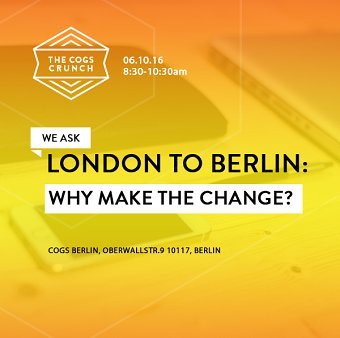 Cog Crunch - Berlin to London - why make the change?
