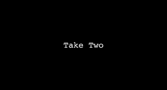 Take Two (Roughcut)