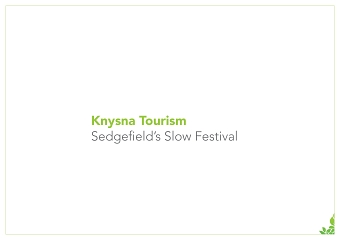 TTL Campaign To Promote The Sedgefield Slow Festival