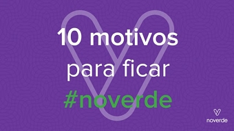 10 reasons to stay #noverde
