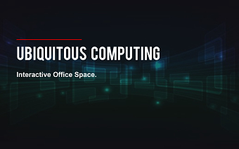 Ubiquitous Computing