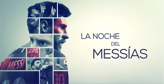 Leo Messi - La noche del Messías