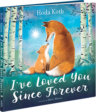I've Loved You Since Forever - children's book