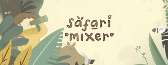 Safari Mixer