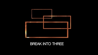 Break Into Three showreel