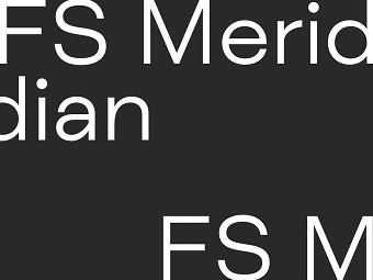 New geometric grotesque – FS Meridian