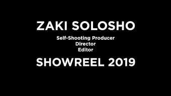 Zaki Solosho Showreel 2019