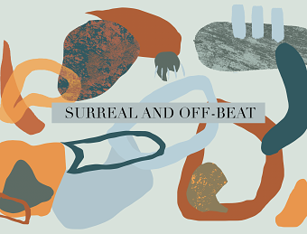 Surreal and Off-Beat