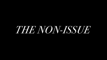 The Non-Issue