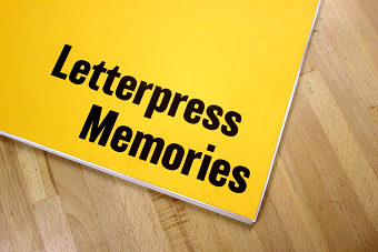 Letterpress Memories