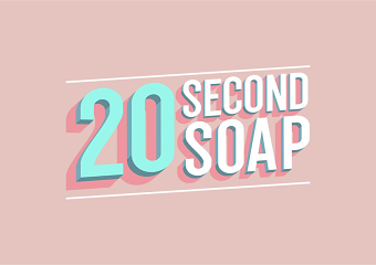 20 Second Soap
