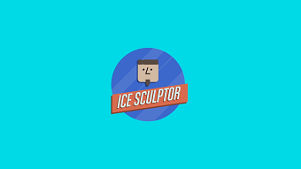 Be the Ice Sculptor