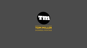 Tom Miller Motion Reel