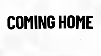 Coming Home is Everything