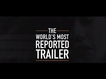 The World's Most Reported Trailer