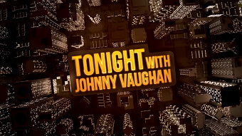 Tonight With Johnny Vaughan - title sequence -