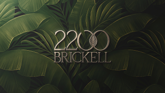 2200 Brickell - Crafting A Distinctive Brand World