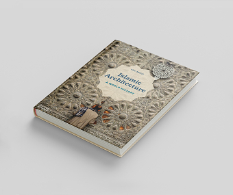 Islamic Architecture: A World History