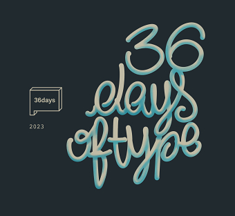 36 Days of Type - 2023