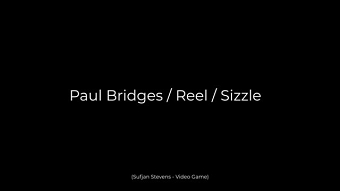 PaulBridges/Reel/Sizzle