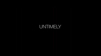 UNTIMELY