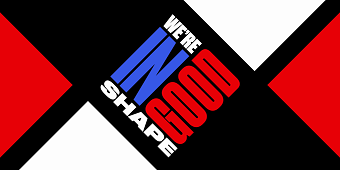 We're In Good Shape