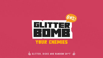 Glitter Bomb Your Enemies | Branding