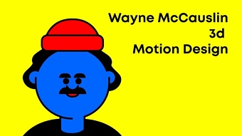 Wayne McCauslin 3D & Motion Design Reel