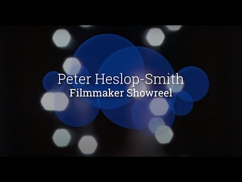 Peter Heslop-Smith 2022 Filmmaker Showreel