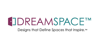 DREAMSPACE™ - Designs that define spaces that inspire.™