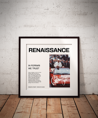 «RENAISSANCE» In Ferrari we trust
