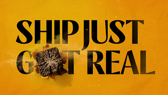 Ship just got real — PHD Campaign