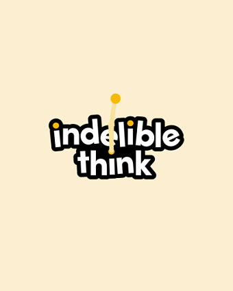 Indelible Think