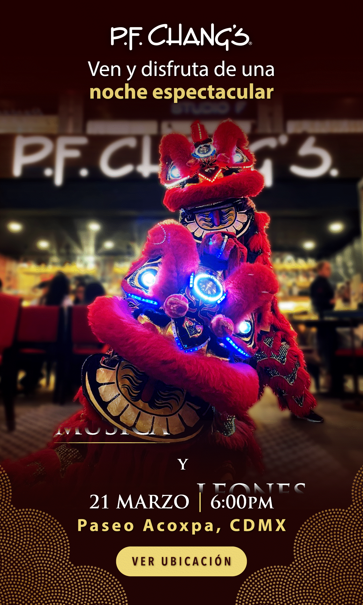 P.F. Chang's México - Evento Acoxpa: Leones Chinos y Música de DJ.