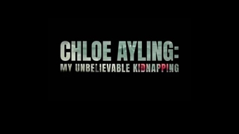 BBC - Chloe Ayling My Unbelievable Kidnapping
