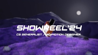 SHOWREEL'24. CG GENERALIST / 3D MOTION DESIGNER