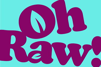 Oh Raw! Uncompromisingly Raw – Unmistakably Delicious