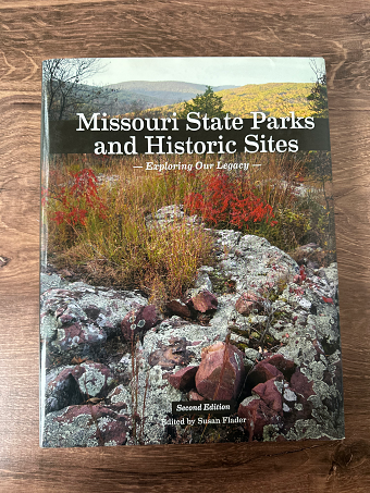 Missouri State Parks & Historic Sites: Exploring Our Legacy