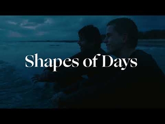 Shapes of Days (Trailer)