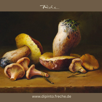 Oilpainting Sill live "Mushrooms"