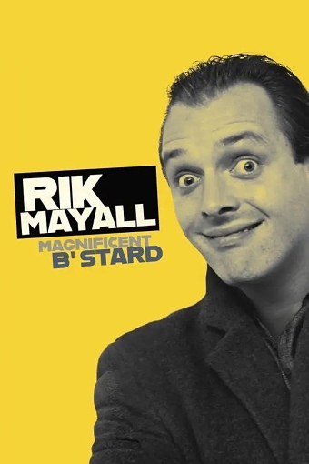 Rik Mayall : Magnificent B'Stard