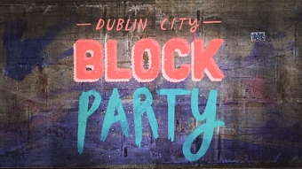 Dublin City Block Party