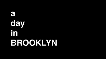 A Day in Brooklyn