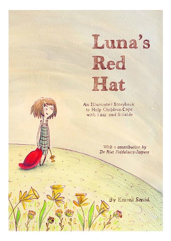 Luna's Red Hat - An Illustrated Storybook to Help Children to Cope with Loss and Suicide