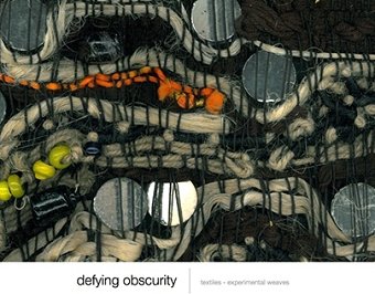 Defying Obscurity- Weaves