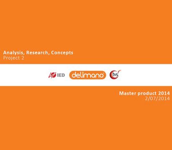 IED MILANO DELIMANO&TVS PROJECT RESEARCH 2014