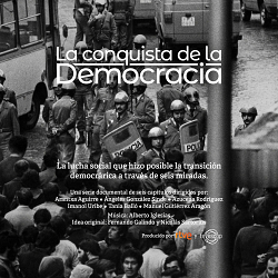 La Conquista de la Democracia / The Fight for Democracy