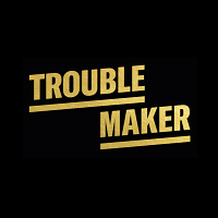 Trouble Maker