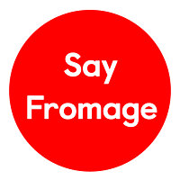 Say Fromage